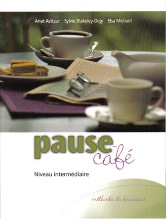 Pause café niveau intermédiaire: méthode de français, manuel