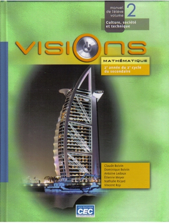 Visions, 2e année du 2e cycle, manuel volume 2, culture société et technique