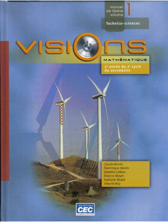 Visions, 2e année du 2e cycle, manuel volume 1, séquence technico-sciences