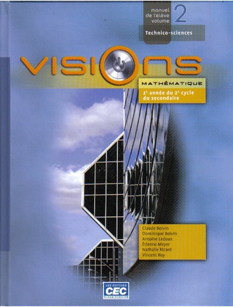 Visions, 2e année du 2e cycle, manuel volume 2, séquence technico-sciences