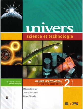 Univers, 1er cycle du secondaire, cahier d'activités 2