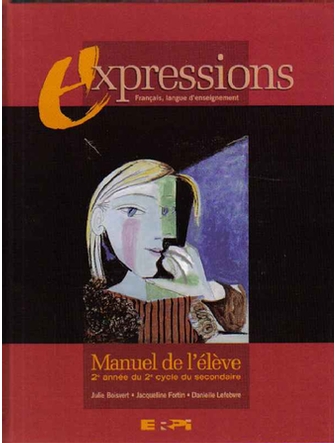Expressions, 2e année du 2e cycle, manuel (+ roman Nouvelles d'ici et...)
