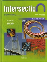 Intersection Mathématique, 2e année du 2e cycle, manuel de l'élève A - CST