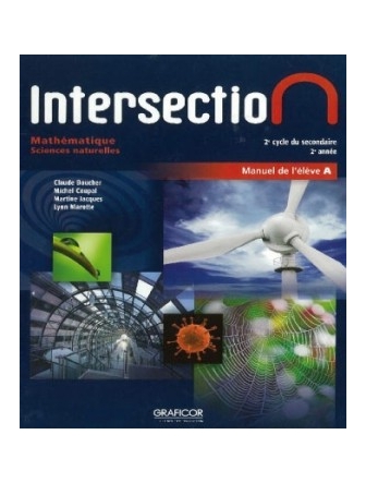 Intersection Mathématique, 2e année du 2e cycle, manuel A - Sciences naturelles