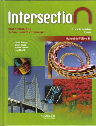 Intersection Mathématique, 2e année du 2e cycle, manuel de l'élève B - CST