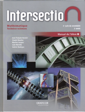 Intersection Mathématique, 2e année du 2e cycle, manuel B - Technico-sciences