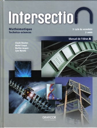 Intersection Mathématique, 2e année du 2e cycle, manuel A - Technico-sciences
