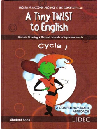 A Tiny Twist to English Cycle 1, Student Book 1