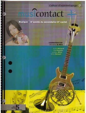 Musicontact +, cahier d'apprentissage D