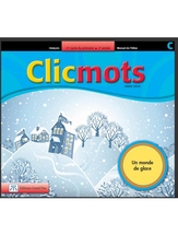 Clicmots 2e année, manuel de l'élève C: Un monde de glace