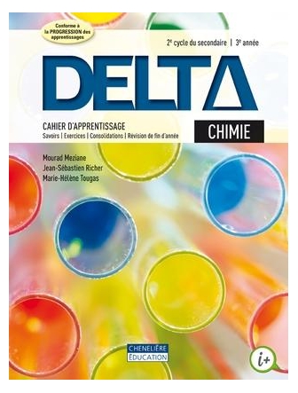 Delta chimie, combo,cahier d'app.+ numérique (iPad) , 3e an. du 2e cycle du sec.