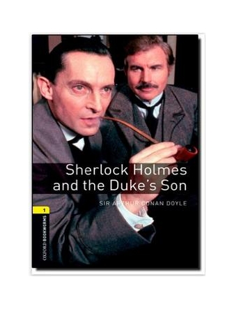 Bookworms Library, Sherlock Holmes and the Duke's Son., Level 1