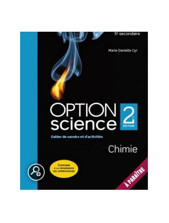Option Science (Chimie),ens.de l'élève,cahier de savoirs&d'act.papier+num,2e ed.
