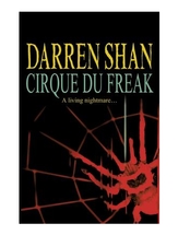 Cirque Du Freak: The Saga of Darren Shan, Book 1