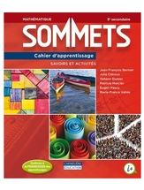 Sommets,Cahier d'app.Savoir et Activités & exe.inter.+ numérique, sec.3