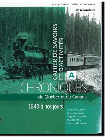 Chroniques du Qc. et du Canada-cahier d'act.& sav. 4  A/B + numérique+fasicule