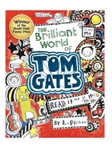 Tom Gates #1:The Brillant  World