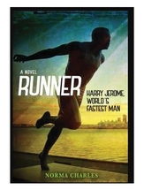Runner; Harry Jerome, World's Fastest Man