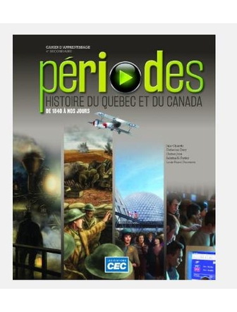 Périodes, Histoires du Québec et du Canada. Cahier d'apprentissage & numérique