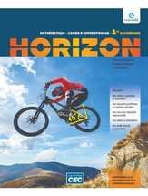 Horizon 1re secondaire, cahier d'apprentissage + exercices interactifs