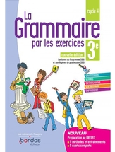 La Grammaire par les exercices, 3e, cahier d'exercices